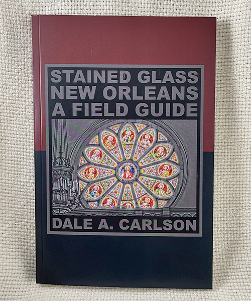 "Stained Glass New Orleans A Field Guide" Book The National Shrine of Blessed Francis Xavier