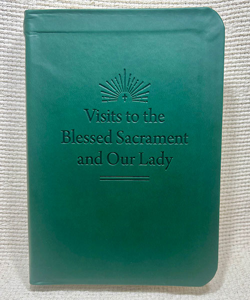 Visits to the Blessed Sacrament and Our Lady book