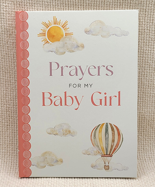 Prayers for My Baby Girl book